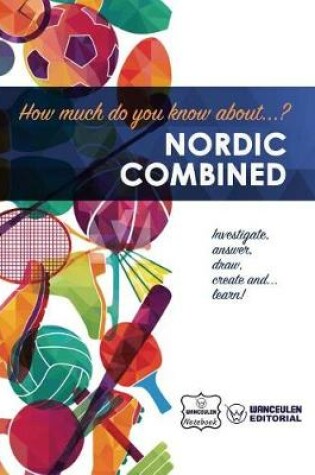 Cover of How much do you know about... Nordic Combined