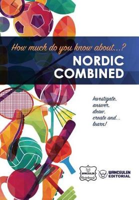 Book cover for How much do you know about... Nordic Combined