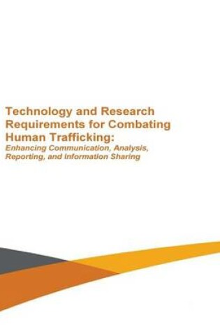 Cover of Technology and Research Requirements for Combating Human Trafficking