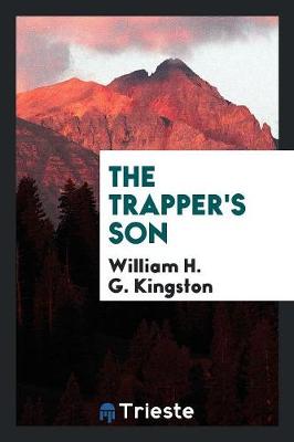 Book cover for The Trapper's Son