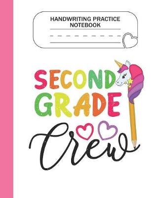 Book cover for Handwriting Practice Notebook - 2nd Grade Crew