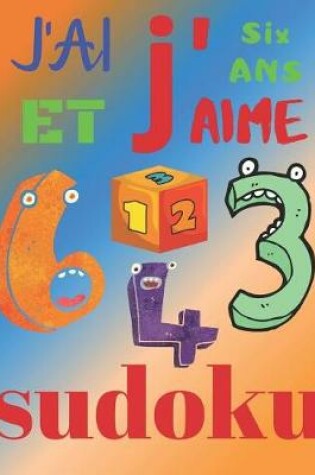 Cover of J'ai six ans et j'aime sudoku