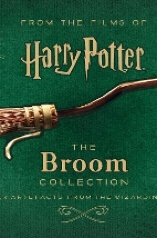 Cover of Harry Potter – The Broom Collection and Other Artefacts from the Wizarding World