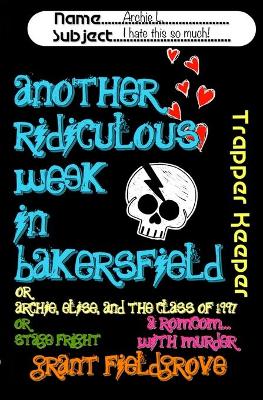 Book cover for Another Ridiculous Week in Bakersfield