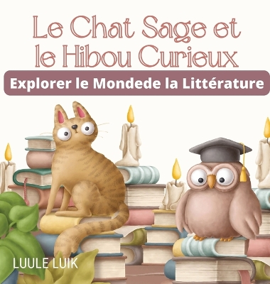 Book cover for Le Chat Sage et le Hibou Curieux