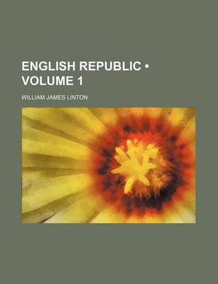 Book cover for The English Republic Volume 1