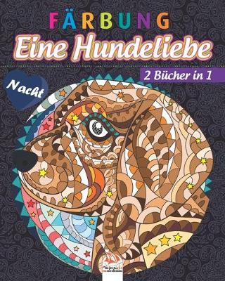 Book cover for Farbung - Eine Hundeliebe - 2 Bucher in 1 - Nacht