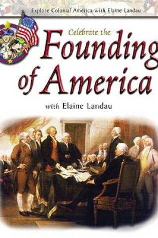 Cover of Celebrate the Founding of America with Elaine Landau