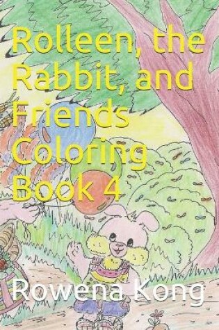 Cover of Rolleen, the Rabbit, and Friends Coloring Book 4