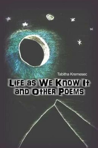 Cover of Life as We Know It and Other Poems