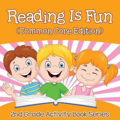 Book cover for Reading Is Fun (Common Core Edition)