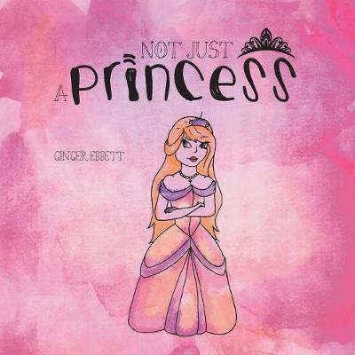 Book cover for Not Just a Princess