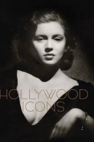 Cover of Hollywood Icons: Photographs from the John Kobal Foundation