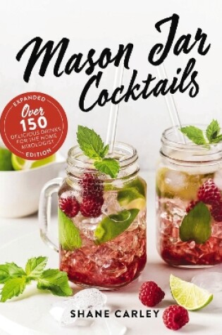 Cover of Mason Jar Cocktails, Expanded Edition