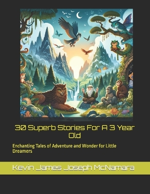 Book cover for "30 Superb Stories For A 3 Year Old"