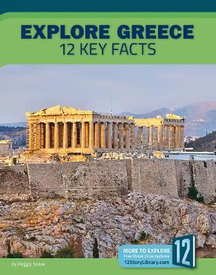 Cover of Explore Greece: 12 Key Facts