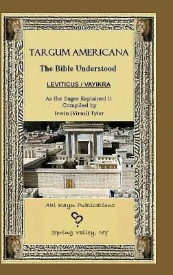 Book cover for Targum Americana The Bible Understood - Vayikra / Leviticus