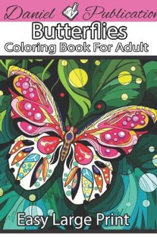 Cover of Butterflies Coloring Book For Adult.