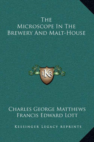 Cover of The Microscope in the Brewery and Malt-House