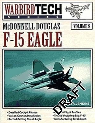 Cover of WarbirdTech 9: McDonnell Douglas F-15 Eagle