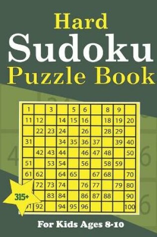 Cover of Hard Sudoku Puzzle Book For Kids Ages 8-10