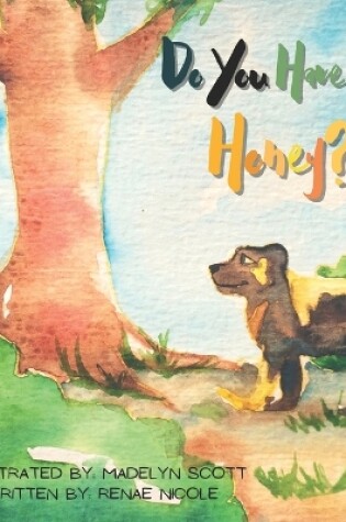 Cover of Do You Have My Honey?