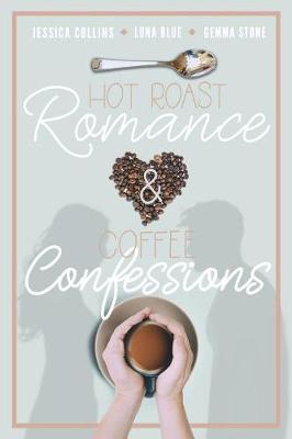 Book cover for Hot Roast Romance & Coffee Confessions