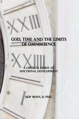 Book cover for God, Time and the Limits of Omniscience