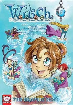 Book cover for W.I.T.C.H.: The Graphic Novel, Part III. a Crisis on Both Worlds, Vol. 1