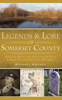 Book cover for Legends & Lore of Somerset County