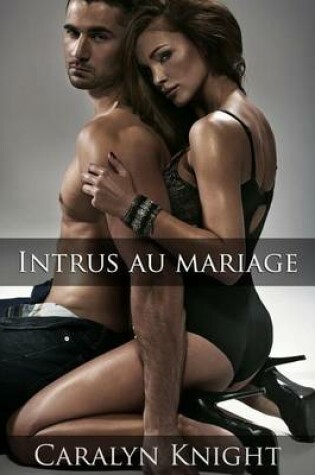 Cover of Intrus Au Mariage