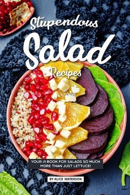 Book cover for Stupendous Salad Recipes