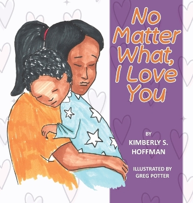 Book cover for No Matter What, I Love You