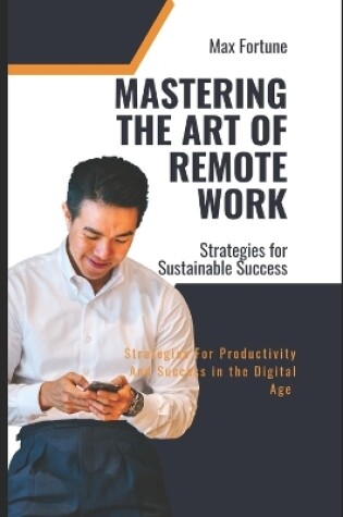 Cover of Mastering the Art of Remote Work