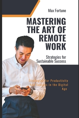 Book cover for Mastering the Art of Remote Work