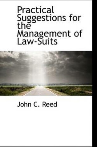 Cover of Practical Suggestions for the Management of Law-Suits