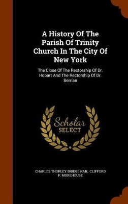 Book cover for A History of the Parish of Trinity Church in the City of New York