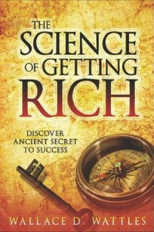 Cover of The Science of Getting Rich - Discover Ancient Secret to Success