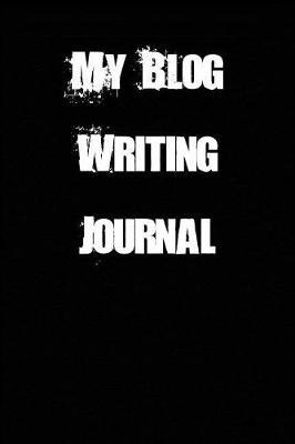 Book cover for My Blog Writing Journal