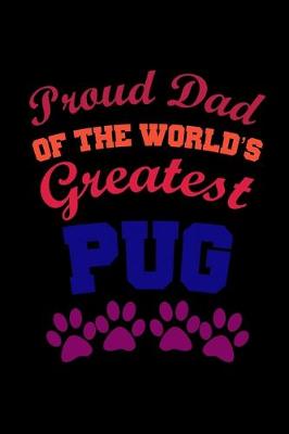 Book cover for Proud Dad of the World's Greatest Pug