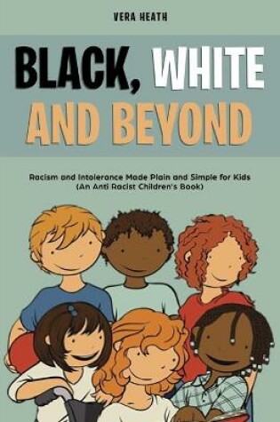 Cover of Black, White and Beyond
