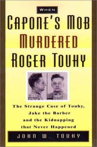 Book cover for When Capone's Mob Murdered Roger Touhy