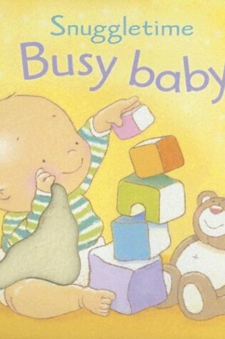 Cover of Snuggletime Busy Baby