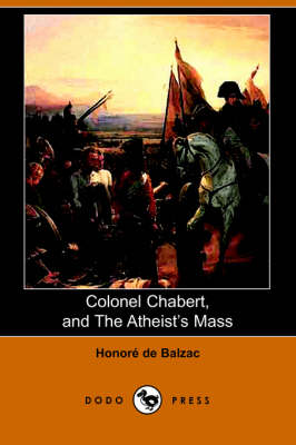 Book cover for Colonel Chabert, and the Atheist's Mass (Dodo Press)
