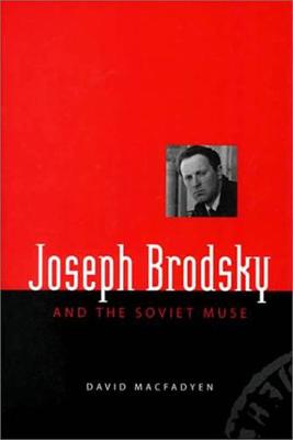 Book cover for Joseph Brodsky and the Soviet Muse