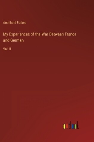 Cover of My Experiences of the War Between France and German