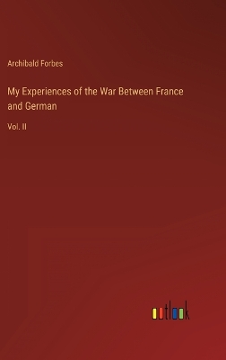 Book cover for My Experiences of the War Between France and German