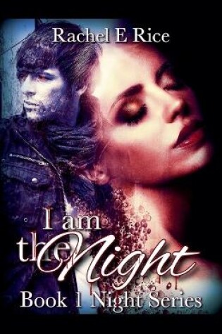 Cover of I Am The Night