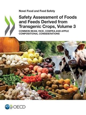 Book cover for Safety Assessment of Foods and Feeds Derived from Transgenic Crops, Volume 3