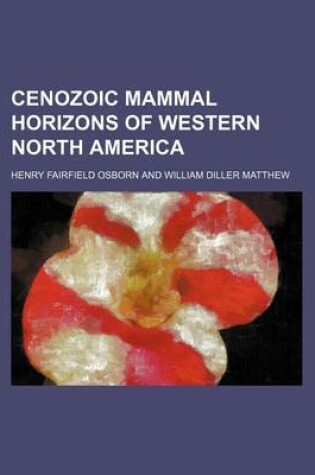 Cover of Cenozoic Mammal Horizons of Western North America